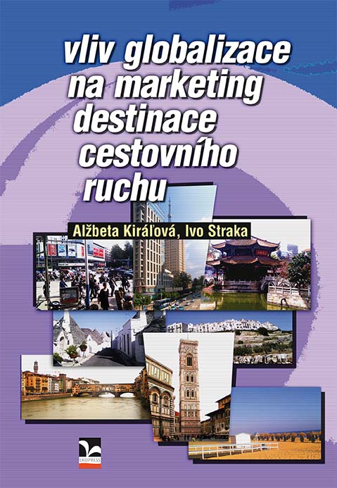 Vliv globalizace na marketing destinace cestovního ruchu