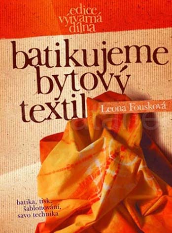 Batikujeme bytový textil