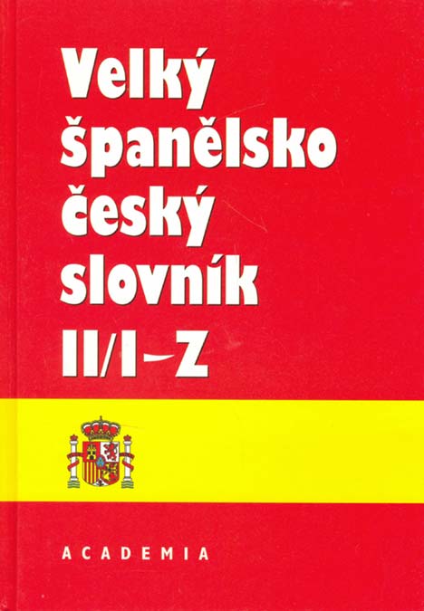 Velký španělsko-český slovník II. I-Z