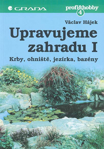 Upravujeme zahradu I