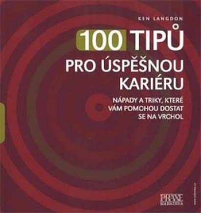 100 tipů pro úspěšnou kariéru