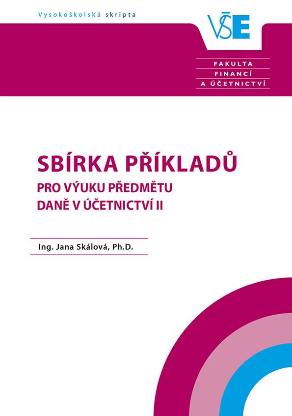 Sbírka příkladů pro výuku předmětu Daně v účetnictví II