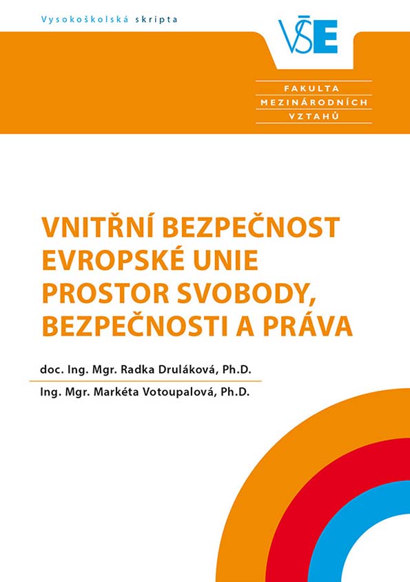 Vnitřní bezpečnost Evropské unie. Prostor svobody, bezpečnosti a práva