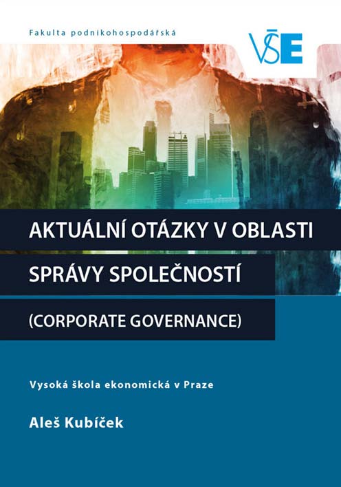Aktuální otázky v oblasti správy  společností (Corporate Governance)