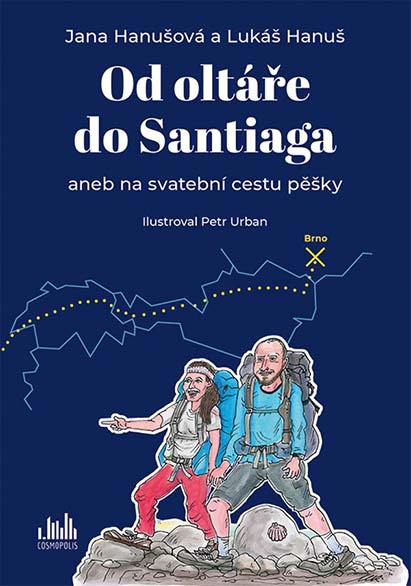 Od oltáře do Santiaga aneb na svatební cestu pěšky