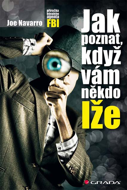 •Jak poznat, když vám někdo lže•