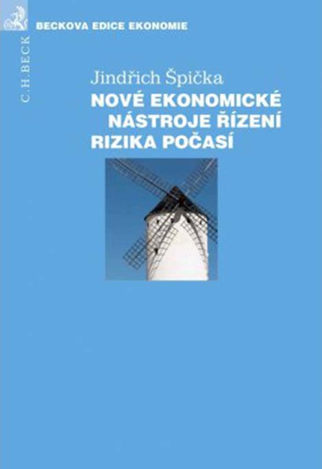 Nové ekonomické nástroje řízení rizika počasí