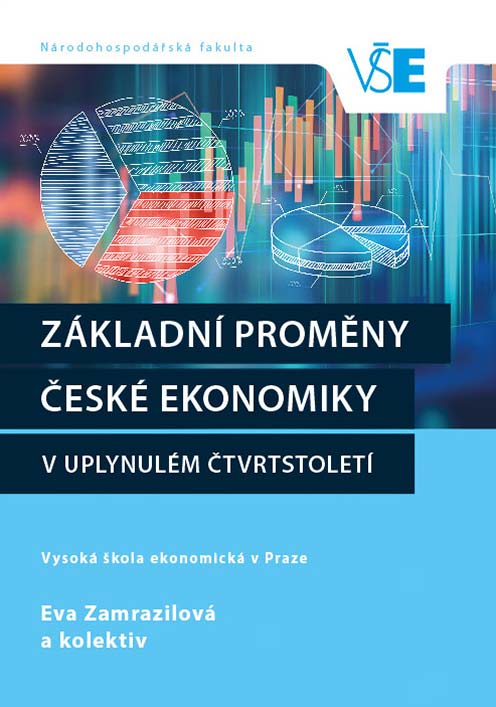 Základní proměny české ekonomiky v uplynulém čtvrtstoletí