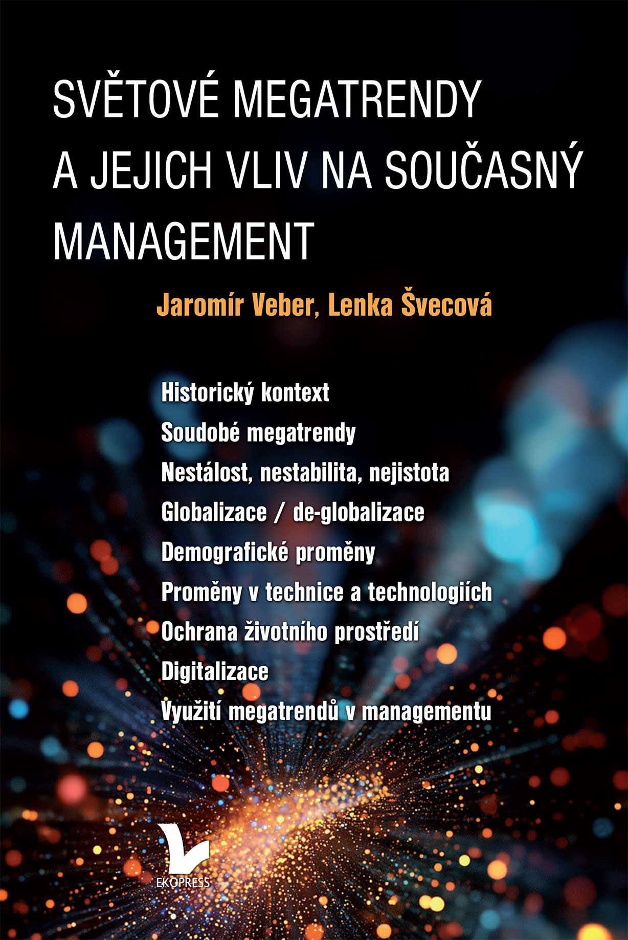 Světové megatrendy a jejich vliv na současný management