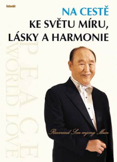 Na cestě ke světu míru, lásky a harmonie