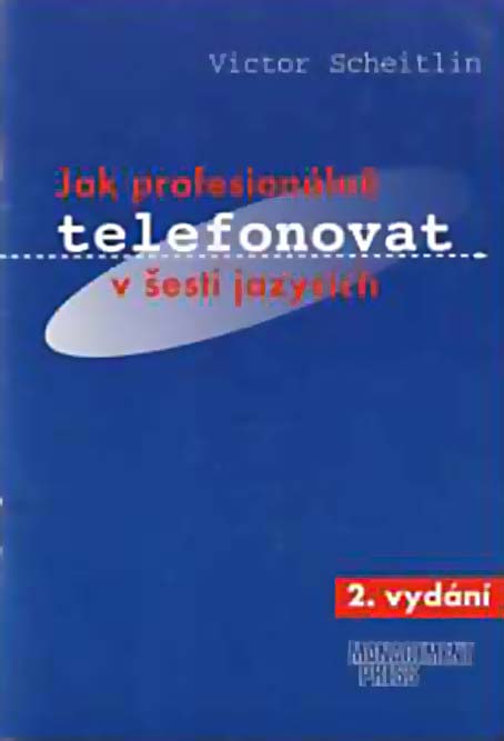 Jak profesionálně telefonovat v šesti jazycích