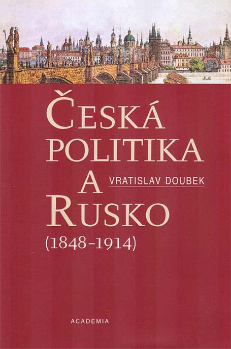 Česká politika a Rusko (1848-1914)