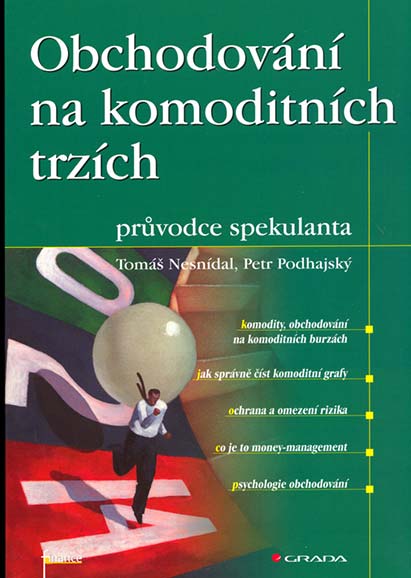 •Obchodování na komoditních trzích•