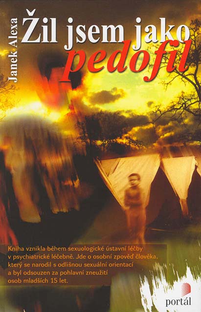•Žil jsem jako pedofil•
