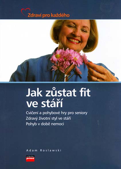 •Jak zůstat fit ve stáří•