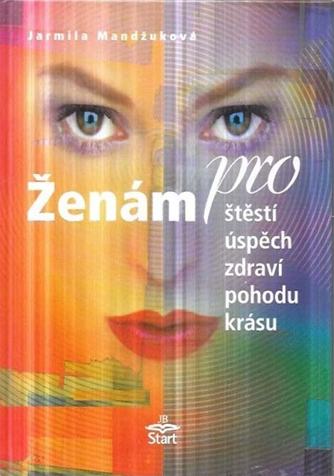 •Ženám pro štěstí, úspěch, zdraví, pohodu a krásu•