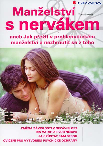 •Manželství s nervákem•