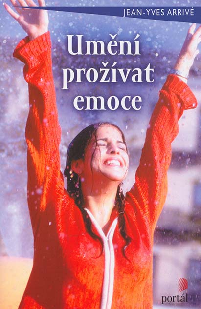 •Umění prožívat emoce•