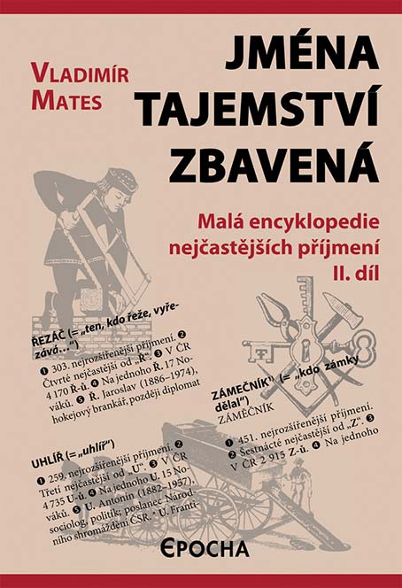 •Jména tajemství zbavená•