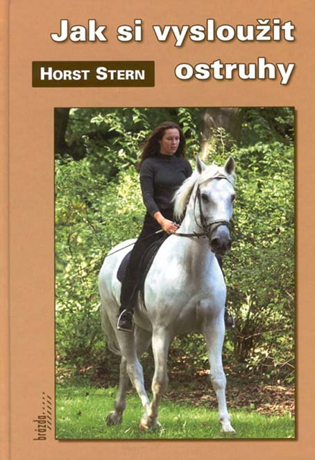 •Jak si vysloužit ostruhy•