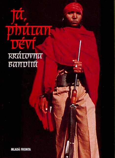 •Já, Phúlán Déví, královna banditů•