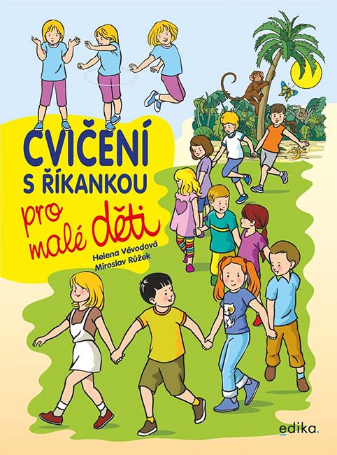 •Cvičení s říkankou pro malé děti•
