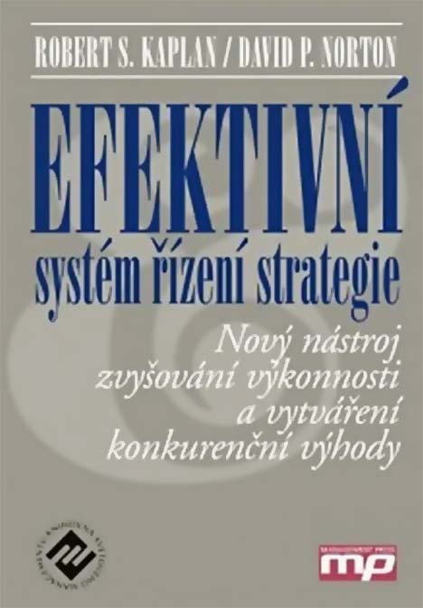 •Efektivní systém řízení strategie, 1. vydání•