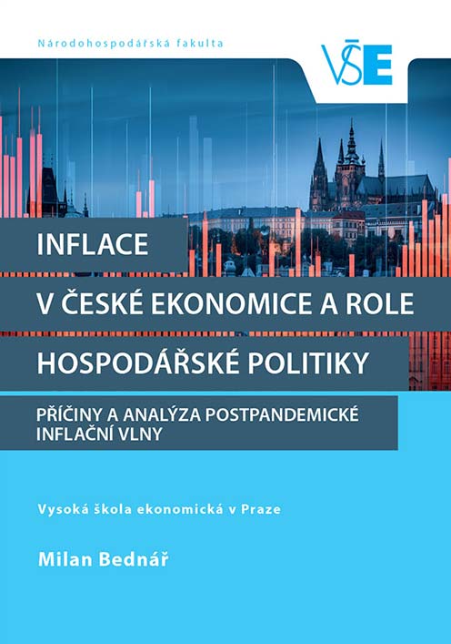 •Inflace v české ekonomice a role hospodářské politiky•
