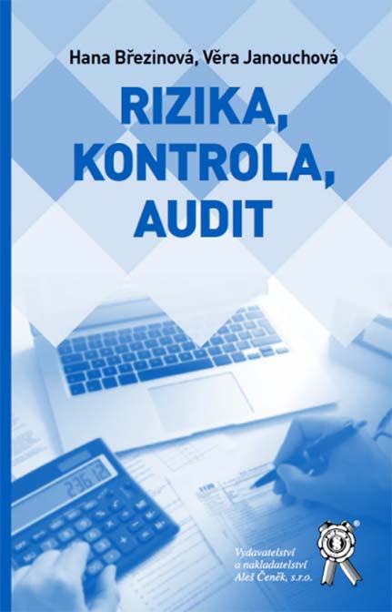•Rizika, kontrola, audit•