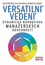 Versatilní vedení - dynamická rovnováha manažerských dovedností