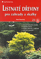 Listnaté dřeviny pro zahrady a skalky