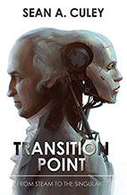 Transition Point – From Steam to the Singularity
