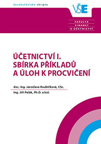 Účetnictví I. Sbírka příkladů a úloh k procvičení