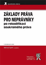 Základy práva pro neprávníky po rekodifikaci soukromého práva