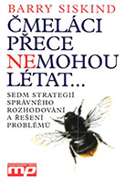 Čmeláci přece nemohou létat…