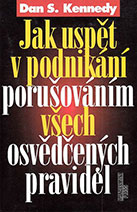 Jak uspět v podnikání porušováním všech osvědčených pravidel