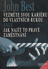 Vezměte svou kariéru do vlastních rukou aneb Jak najít to pravé zaměstnání