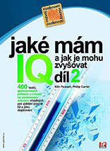 Jaké mám IQ a jak je mohu zvyšovat, díl 2
