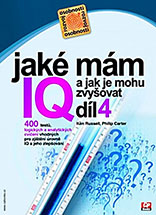 Jaké mám IQ a jak je mohu zvyšovat, díl 4