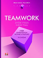 Teamwork: Zvyšte výkon svého týmu