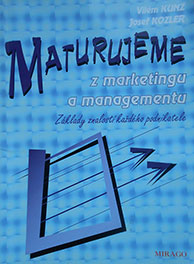 Maturujeme z marketingu a managementu