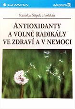 Antioxidanty a volné radikály ve zdraví a v nemoci