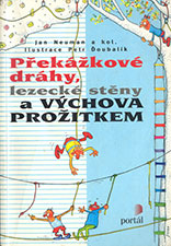Překážkové dráhy, lezecké stěny a výchova prožitkem