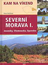 •Kam na víkend: Severní Morava I.•