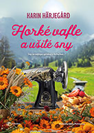 Horké vafle a ušité sny